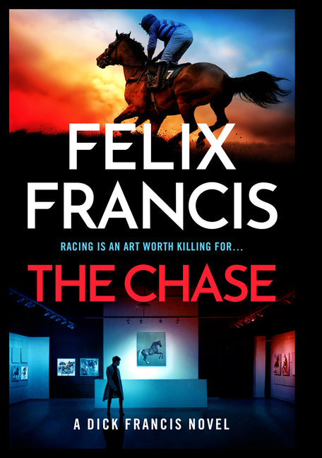 The Chase: A Dick Francis Novel (Dick Francis Novel)