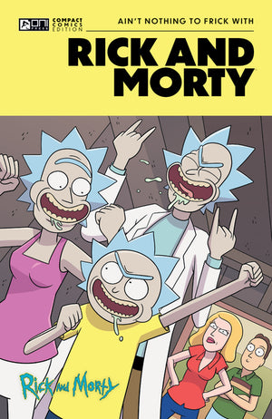 Rick and Morty Oni Compact Comics Edition: Ain't Nothing to Frick with