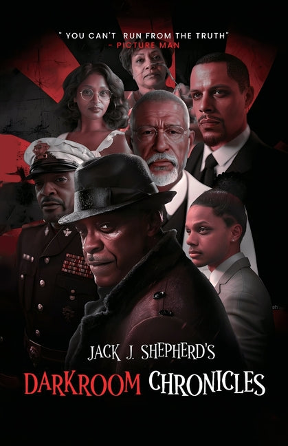 Jack Shepherd's Darkroom Chroniciles