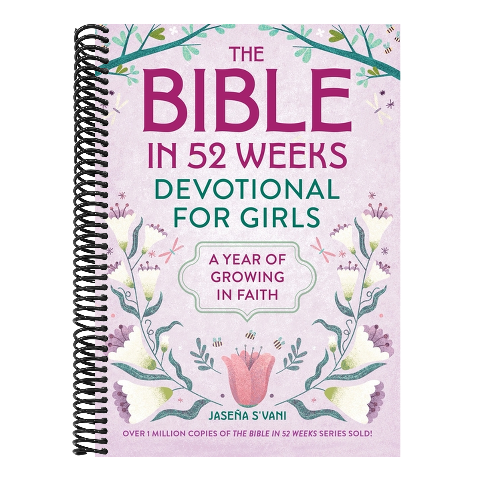 The Bible in 52 Weeks Devotional for Girls: A Year of Growing in Faith