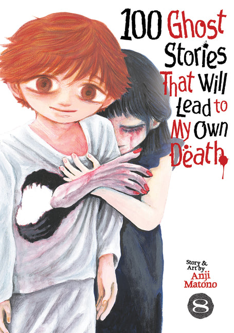 100 Ghost Stories That Will Lead to My Own Death Vol. 8
