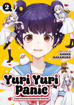 Yuri Yuri Panic: A Case of Extreme Cuteness Has Occurred! Vol. 2