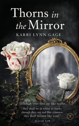 Thorns in the Mirror