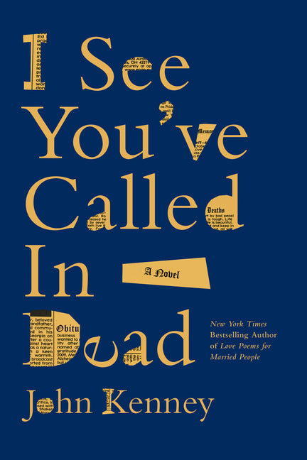I See You've Called in Dead (1ST ed.)