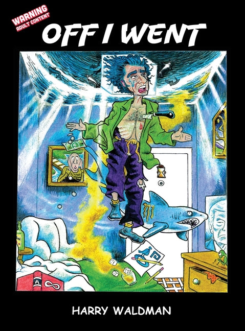 Off I Went: A Comic Novel