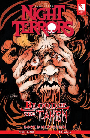 John Carpenter's Night Terrors: Blood of the Taken Book 2: Next of Kin