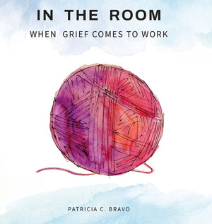 In the Room: When Grief Comes to Work