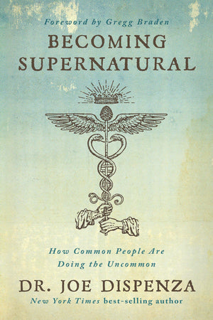 Joe Dispenza Collection 4 Books Set - Becoming Supernatural, You Are The Placebo, Breaking The Habit of Being Yourself, Evolve Your Brain